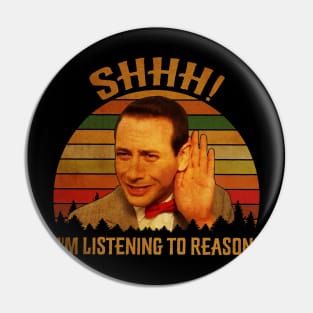 Shhh! I'm Listening To Reason Pin