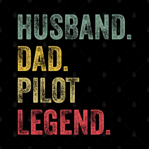 Husband Dad Pilot Legend Retro Vintage by DragonTees