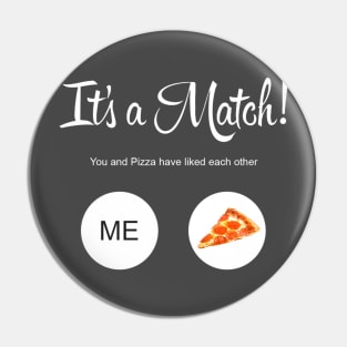 It's a Match! - Pizza Pin