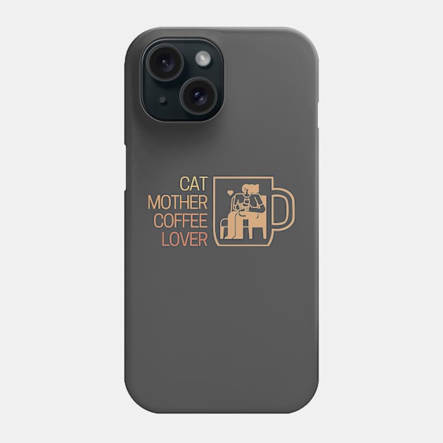 Cat Mother Coffee Lover Warm Tones Phone Case by Clue Sky