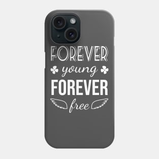 Forever Young Phone Case