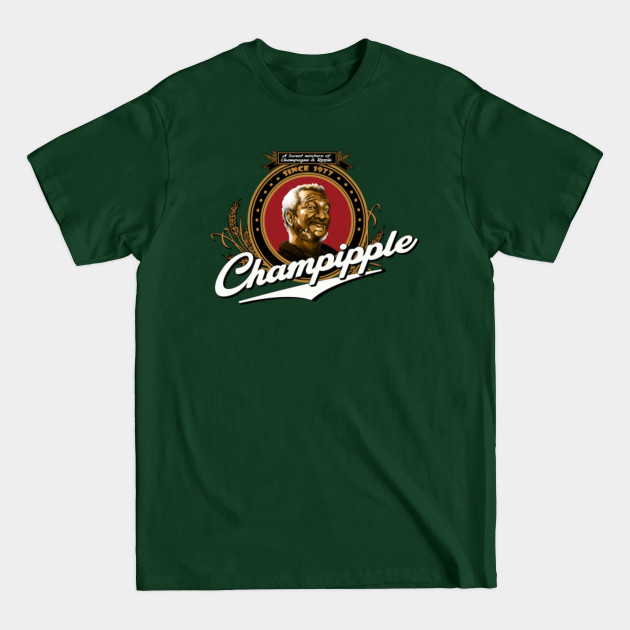 Champipple Sanford and Son Redd Foxx tv show - Sanford And Son - T-Shirt