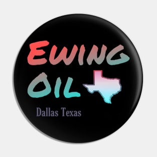 Ewing Oil Company Pin