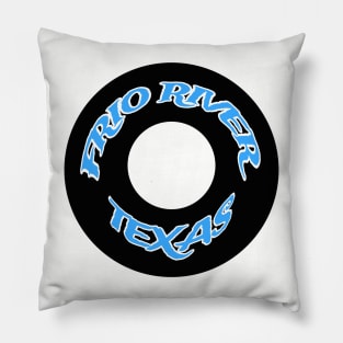 FRIO RIVER TEXAS TUBING Pillow