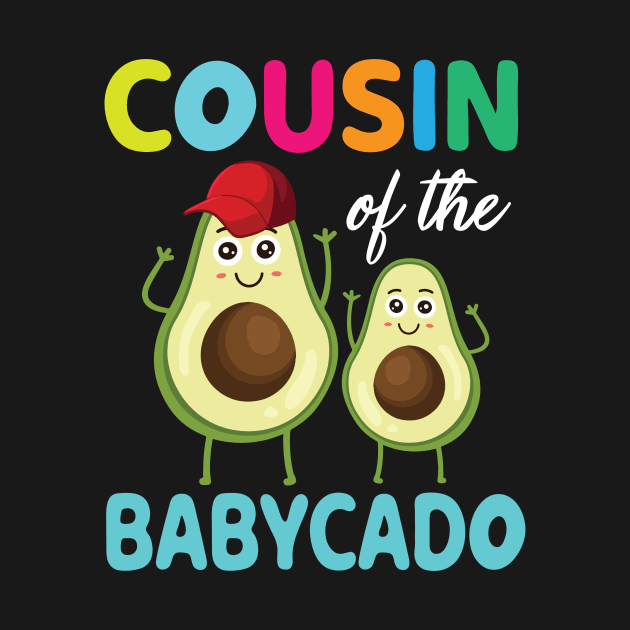 Cousin Of The Babycado Happy Day To Acocado Brother Sister by DainaMotteut