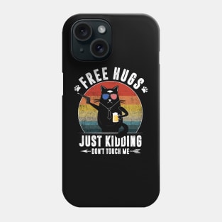 Free Hugs Just Kidding Don't Touch Me Funny Cat Lover Men Women Phone Case