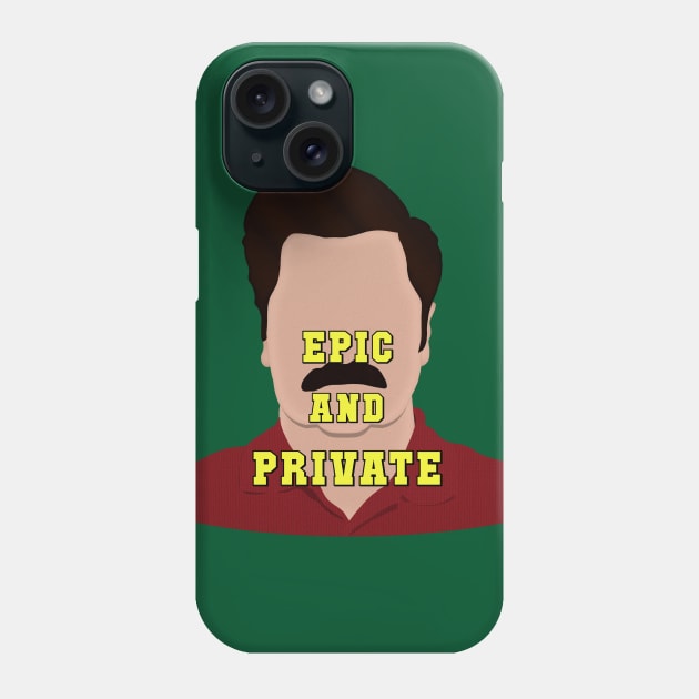 Epic and private Phone Case by Thisepisodeisabout