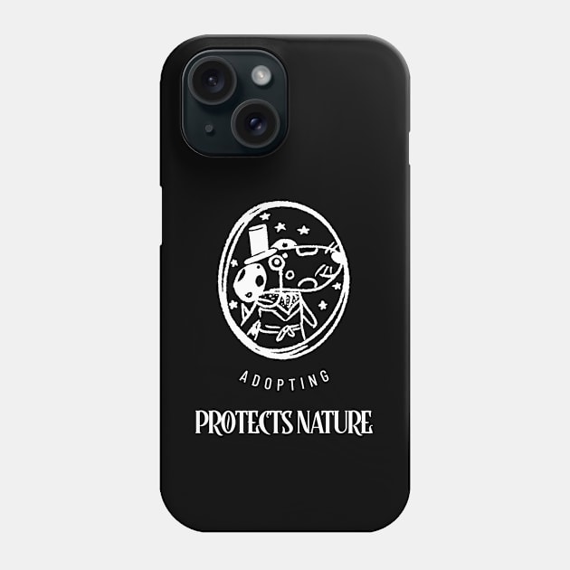 Adopting Protects Nature #2 Phone Case by SouthAmericaLive