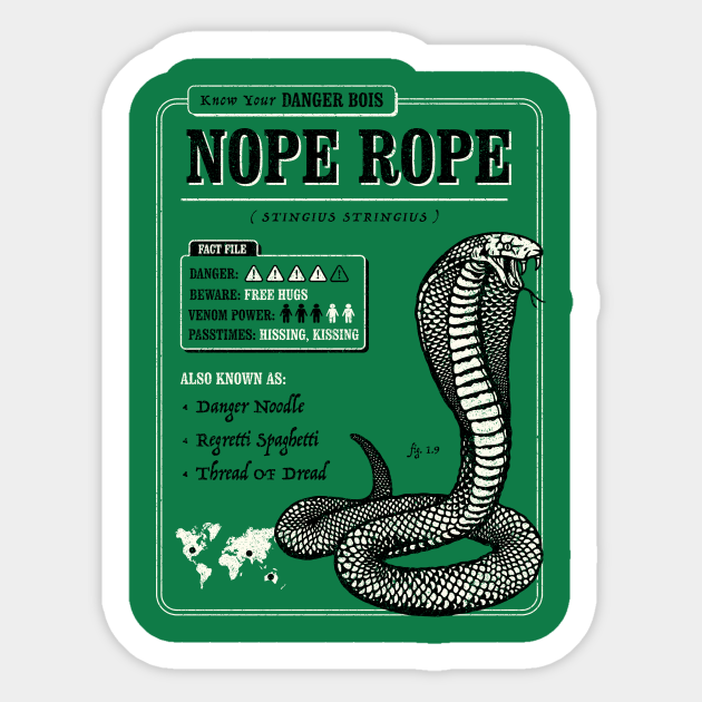 Nope Rope Snake Sticker Teepublic