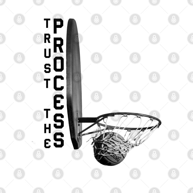 Trust The Proses basketball by Egit