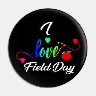 I love Field Day 2019 Tshirt for last day of school Pin