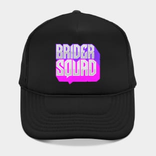 Brider squad. Hat