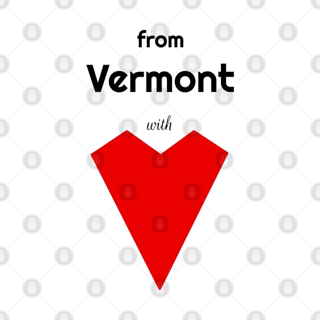 From Vermont with Love - Patriotic Design by Davey's Designs