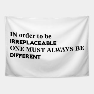 always be different Tapestry