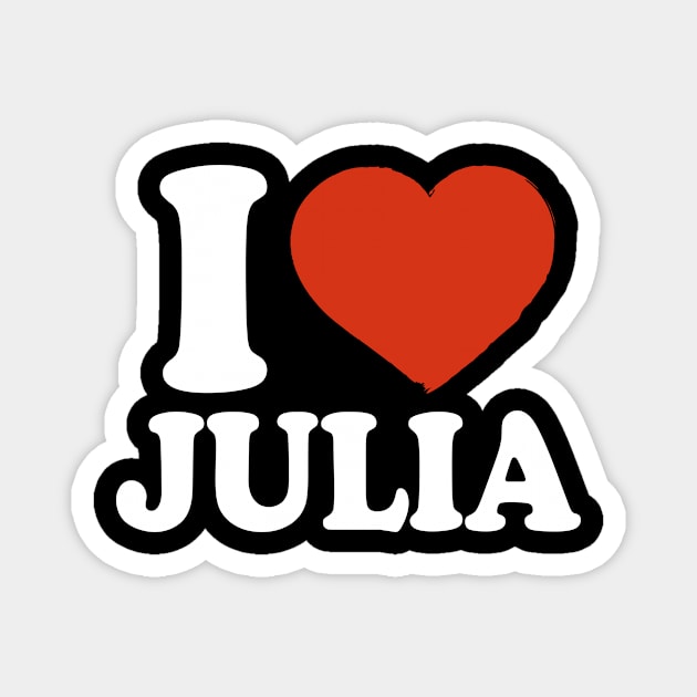 I Love Julia Magnet by Saulene