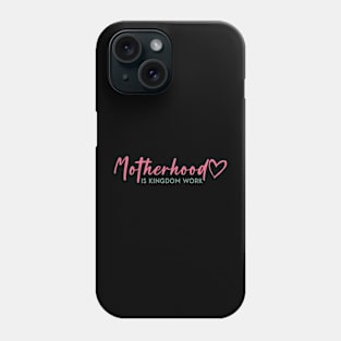 Motherhood Is My Ministry, Christian Mom , Crunchy Mommy (2 Sided) Phone Case