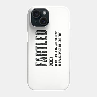 Fartled - Meaning Vintage Black Text Phone Case