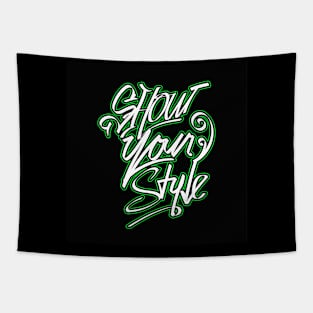 hand lettering show your style Tapestry