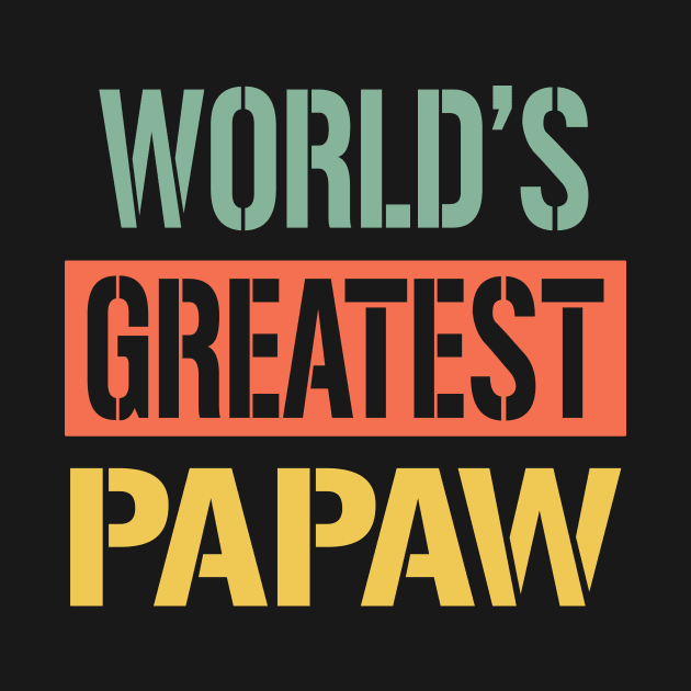 worlds greatest papaw by Bagshaw Gravity