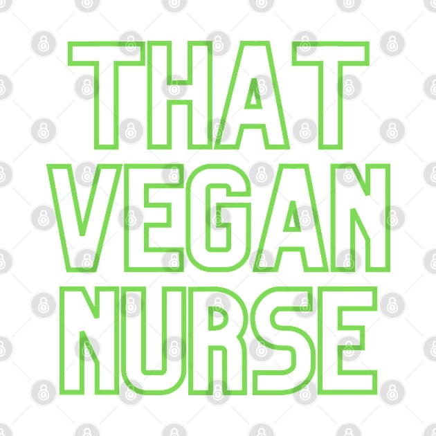 That Vegan Nurse by stickersbyjori