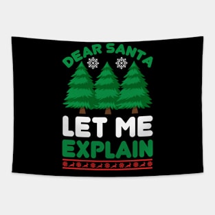 Dear Santa Let Me Explain Funny Ugly Xmas Ugly Christmas Tapestry