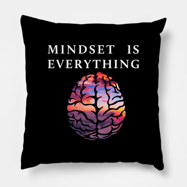 mindset is everything Pillow by Fusion Designs
