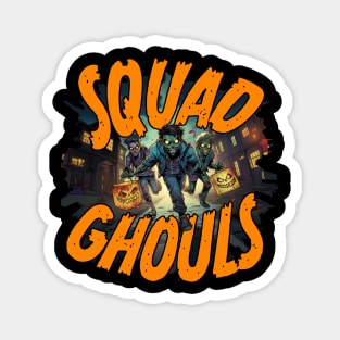 SQUAD GHOULS Magnet