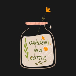 Garden In A Bottle T-Shirt