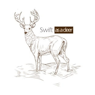 swift as a deer T-Shirt