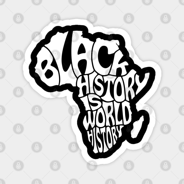 Black History is World History, Black History, Africa Magnet by UrbanLifeApparel