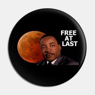 FREE AT LAST Pin