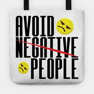 Avoid Negative People Tote