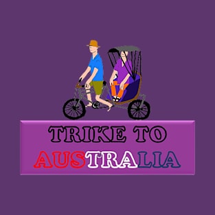 Trike Australia - Three - Wheeled Cycle T-Shirt