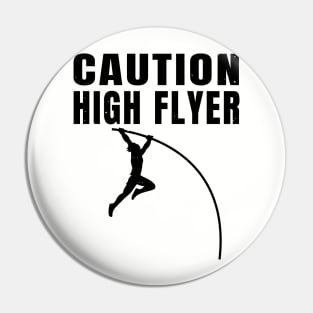 Pole Vault Caution High Flyer Athlete Gift Pin