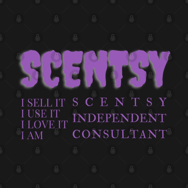 i sell it, i use it, i love it, i am scentsy independent consultant, Scentsy Independent by scentsySMELL