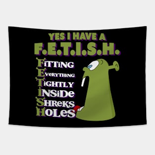 Yes I Have a Hole Fetish Tapestry