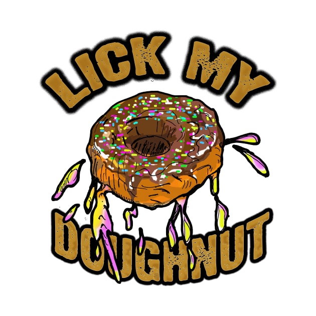 Lick My Doughnut Original Art Funny Sexy Cake Joke by Anticulture