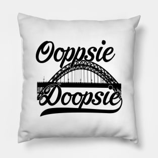 Oopsie Doopsie Pillow