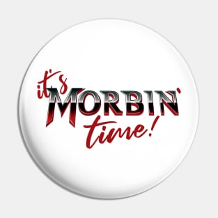 It's morbin time V2 Pin