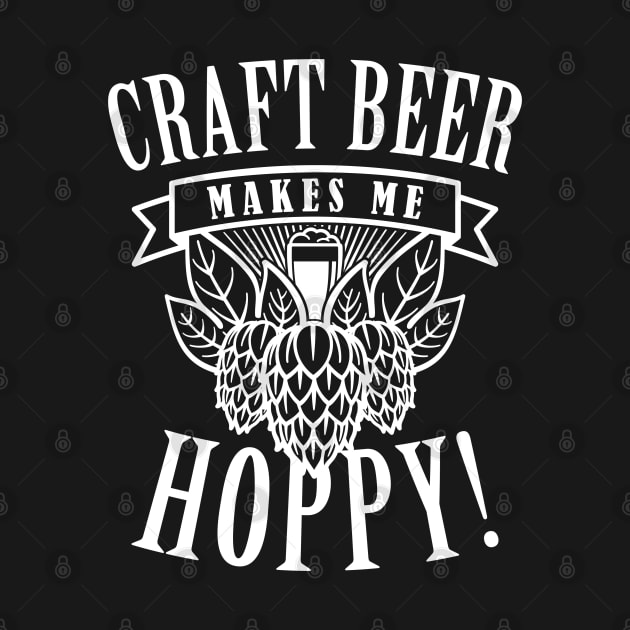 Craft Beer Makes Me Hoppy by LuckyFoxDesigns