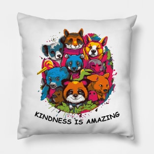 Kindness is amazing Pillow