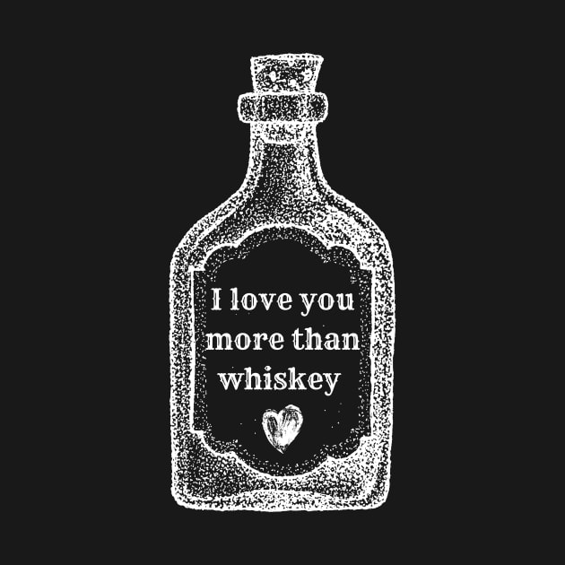 I Love You More Than Whiskey | Wynonna Earp Fan T Shirt T-Shirt by Rainbow Kin Wear