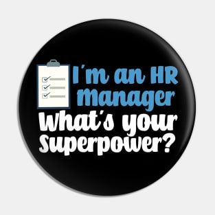 Funny Human Resources Manager Pin