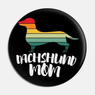 Dachshund Mom Funny Dog Mom Mothers Day Pin