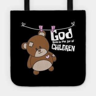 'God Lives In The Joy Of Children' Awesome Family Love Shirt Tote