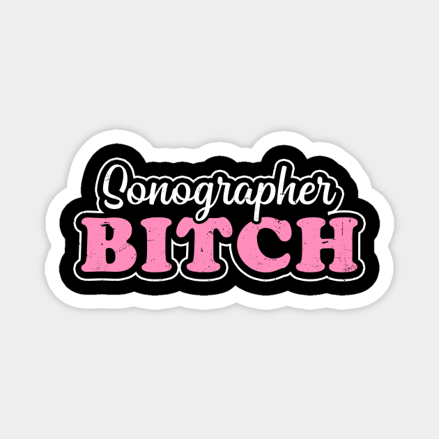 Cardiac Sonographer Shirt | Sonographer Bitch Gift Magnet by Gawkclothing