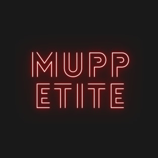 Muppetite T-Shirt