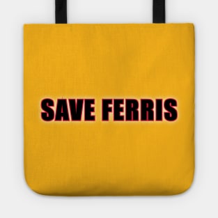 Save Ferris Tote