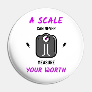 A scale can never measure your worth Pin