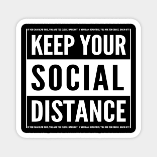Keep Your Social Distance Magnet